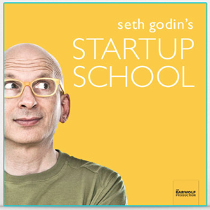 Startup School by Seth Godin