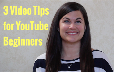 Video Tips for YouTube Beginners