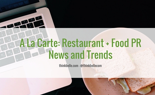 Copy of Copy of A La Carte- Restaurant + Food PR News and Trends (2)