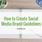how to create social media brand guidelines