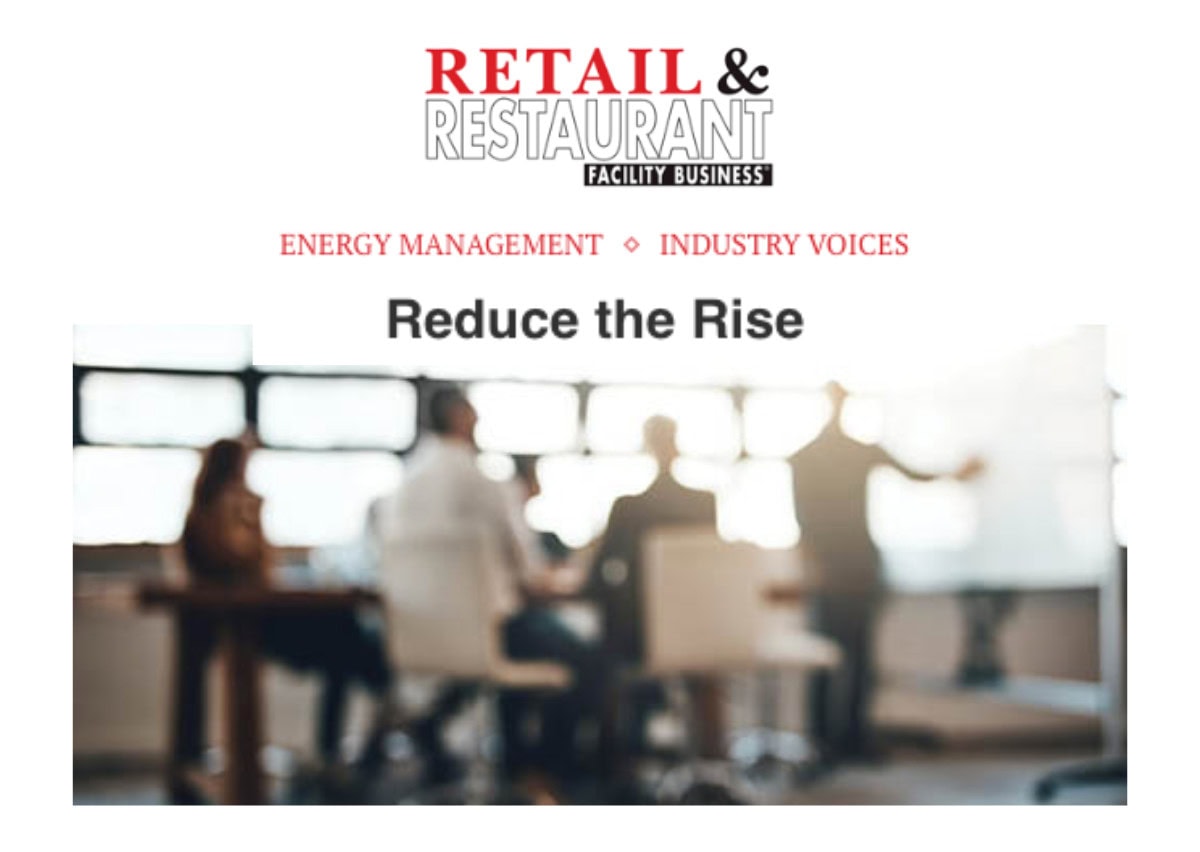 Retail and Restaurant Facility Business: How energy efficiency measures can help mitigate the risk of rising energy costs