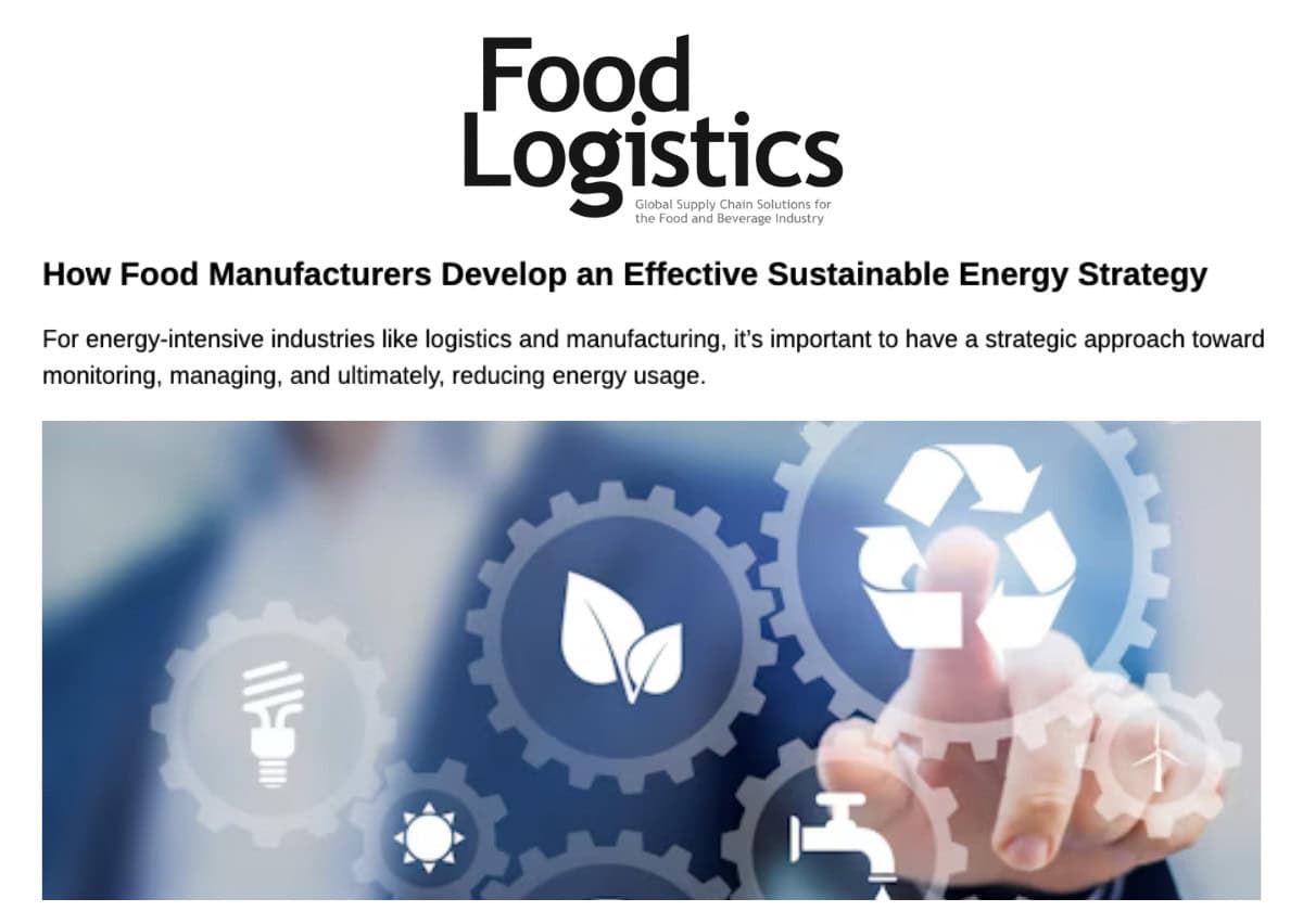 Food Logistics: How Food Manufacturers Develop an Effective Sustainable Energy Strategy