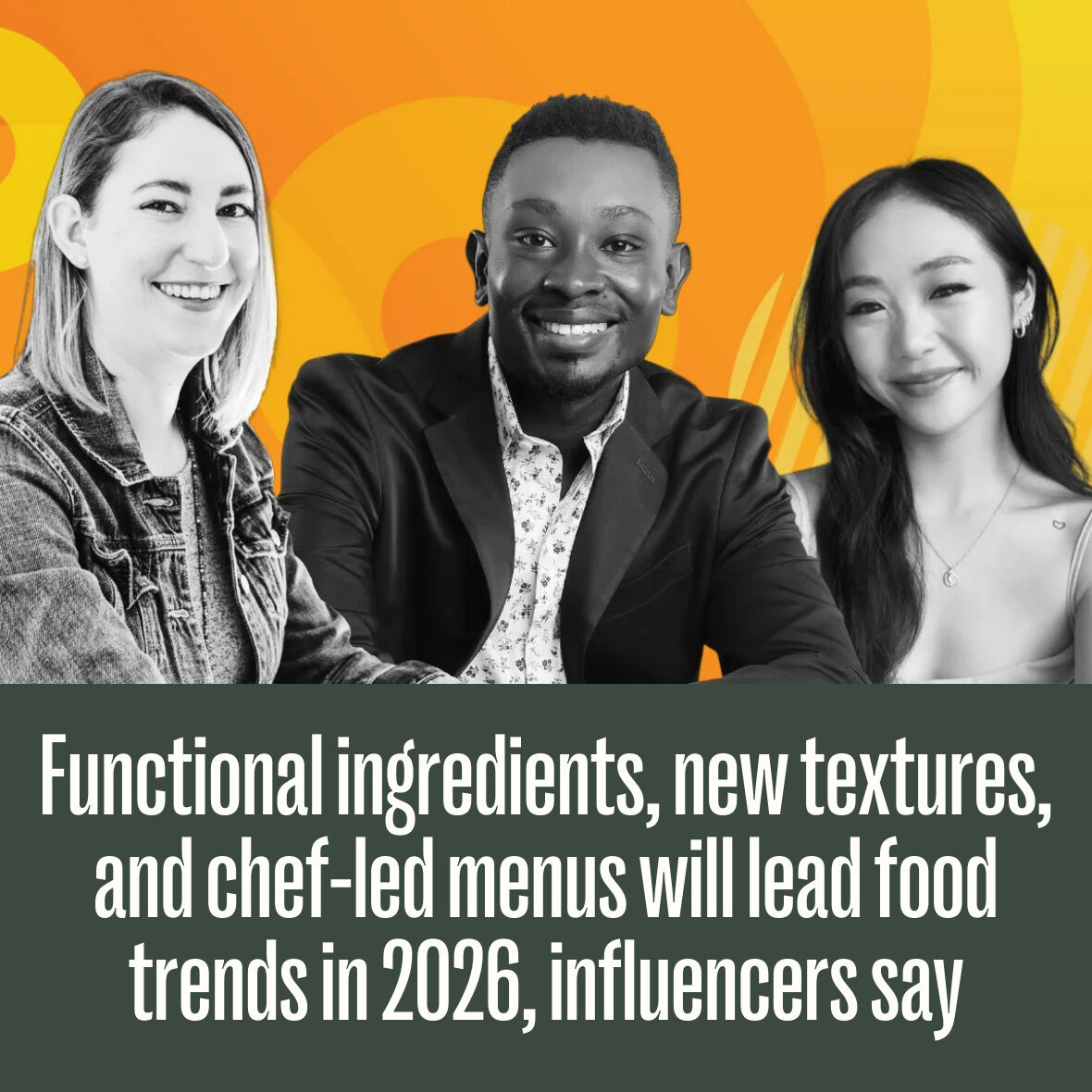 Functional ingredients, new textures, and chef-led menus will lead food trends in 2026, influencers say