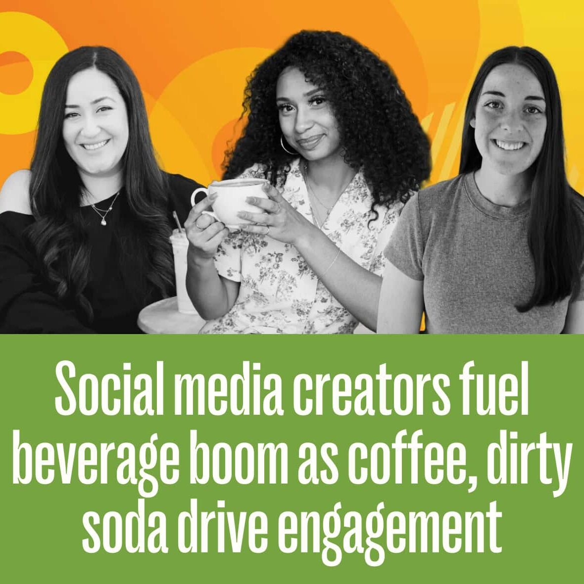 Social media creators fuel beverage boom as coffee, dirty soda drive engagement